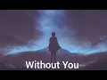 Lagu Nightcore - Without You