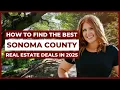 The Best Sonoma County Deals Aren t on Zillow Here s Why