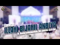 Download Lagu Qosidah Illahi Bijahil Anbiya - Tawasul Al Habib Abdurahman Bin Ahmad Assegaf | #Live, 09 Maret 2023