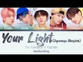 Download Lagu TXT (TOMORROW X TOGETHER) - Your Light (Japanese Version) (ColorCodedLyrics Kan|Rom|Eng)
