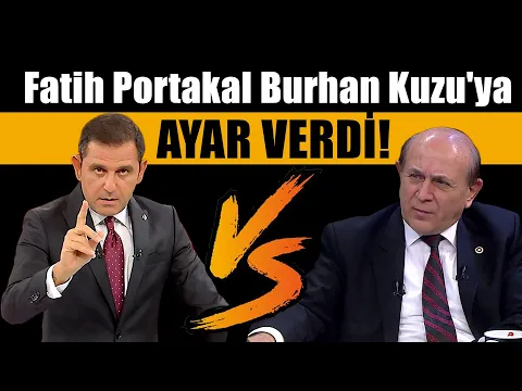 Download MP3 Fatih Portakal Burhan Kuzu'ya ayar verdi!