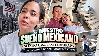 Dejar Estados Unidos NO FUE FÁCIL | HOY ESTAMOS MEJOR en MÉXICO | Nuestra CASA ya tiene ESCALERAS!