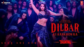 Dilbar Ki Aankhon Ka | Thamma | Nora F, Ayushmann K, Rashmika M |Sachin-Jigar, Rashmeet K, Amitabh B