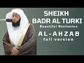 Download Lagu Surah Al-Ahzab FULL VERSION | Sheikh Badr Al Turki | Best Recitations 2024