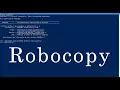 Easy use of copying files or directories with Robocopy