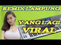 Download Lagu REMIX LAMPUNG MUSIK LEPAS YANG LAGI VIRAL