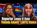 Reporter Loses It Over Yolanda Adams LGBTQ Stance