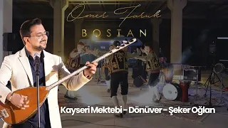 Ömer Faruk Bostan - Kayseri Mektebi - Dönüver - Şeker Oğlan - 2026