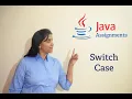 Basic Java Assignments 11 - Switch Case