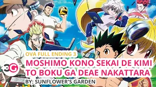 Download [HD] Hunter X Hunter Full Ending 3 OVA Moshimo Kono Sekai de Kimi to Boku ga Deae Nakattara + Romaji MP3