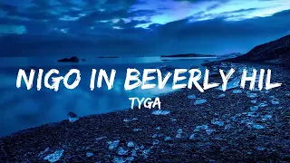 tyga nigo in beverly hills lyrics 