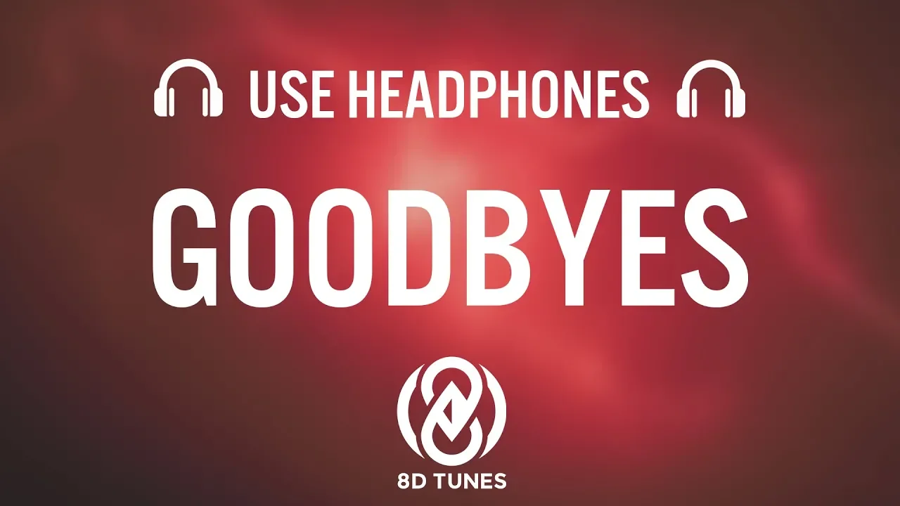 Post Malone - Goodbyes (8D AUDIO) ft. Young Thug Post Malone - Goodbyes (8D AUDIO) ft. Young Thug