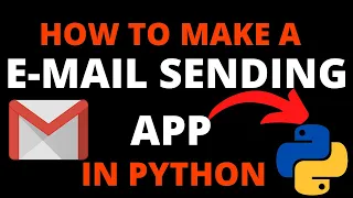 HOW TO MAKE YOUR OWN EMAIL SENDER APP VERY EASILY IN PYTHON