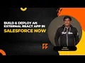 Build Deploy an External React App in Salesforce Using AI Agentforce Vibes Complete Guide