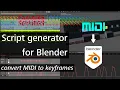Script generator for Blender convert Midi notes to keyframes