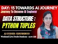 Day 15 Python Tuples Tutorial Data Structures Explained with Examples Complete AI Journey
