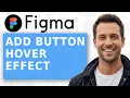 How to Add a Button Hover Effect in Figma