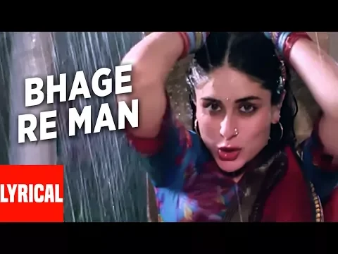 Download MP3 Bhage Re Man Lyrical Video | Chameli | Sunidhi Chauhan | Irshad Kamil | Kareena Kapoor, Rahul Bose