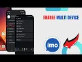 Enable Multi Device On Imo Technologyglance