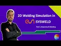 2D welding simulation with ESI SYSWELD - part 1 geometry and meshing