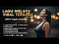 Download Lagu LAGU SLOW ROCK MELAYU TERBARU 2025 / Paling Sedih Menyayat Hati / Lagu Pop Minang / Slow Melayu🎶