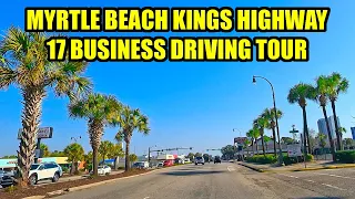 Myrtle Beach Kings Highway Driving Tour 2026 US - 17 Business