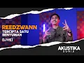Download Lagu Reedzwann - Tercipta Satu Senyuman (LIVE) #Akustikasuria