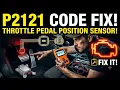 P2121 CODE FIXED Accelerator Pedal Position Sensor Troubleshooting Repair