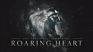 Roaring Heart – Epic Emotional Violin Music
