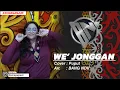 Download Lagu WE' JONGGAN | Remix Dayak (Cover) - Remix Band Version • BANG NDII