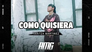 Yaritza Martinez - Como Quisiera