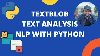 Intro to TextBlob for Text Analysis and Processing Python Tutorial
