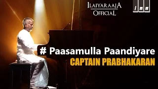 paasamulla paandiyare captain prabhakaran ilaiyaraaja vijayakanth ramya krishnan
