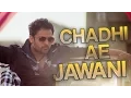 Download Lagu Chadhi Ae Jawani || Goreyan Nu Daffa Karo || Amrinder Gill || Latest Punjabi Song