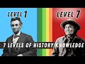 TEST YOUR HISTORY KNOWLEDGE - ARE YOU LEVEL 1 OR 7