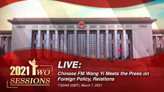 LIVE Chinese FM Wang Yi Meets The Press On Foreign Policy Relations 