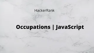 Occupations Pivot Table in MS SQL Server JavaScript HAckerRank