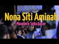 Nona Siti Aminah|Joget Maumere Suka Gacor 2025|