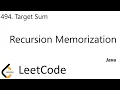 LeetCode 494 Target Sum Recursion Memorization Java