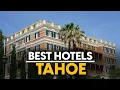 Best Hotels In Tahoe Usa - Top 5 Picks For Any Budget