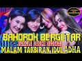 Download Lagu BAHOROK BERGETAR !!! Jungle Dutch Spesial Malam Takbir Idhul Adha 🔥🔥