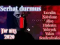 SD SERHAT DURMUS FULL ALBUM 2020 mix new song | best of serhat durmus new song 2020 sd song 2020 mix Mp3 Song Download