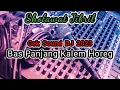 Lagu Dj Sholawat Jibril || Bass kalem gleer