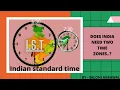 IST Indian Standard Time The Unspoken Truth About IST The it Could be Holding India Back