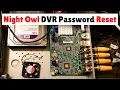Night Owl DVR Password Reset 2026 All Models Fixed