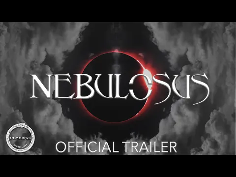 NEBULOSUS | Official Trailer