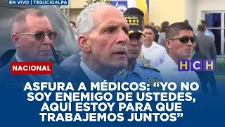 Presidente Asfura a médicos: “Yo no soy enemigo de ustedes, aquí estoy para que trabajemos juntos”