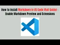 How to Install Markdown in VS Code 2026 Full Guide - Enable Markdown and Extensions