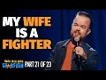 My Wife is a Fighter Brad Williams Starfish Stand Up Comedy
