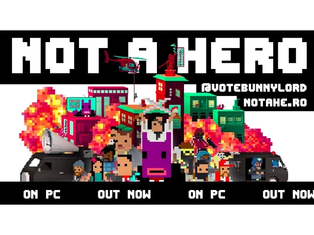 Not A Hero - Launch Trailer